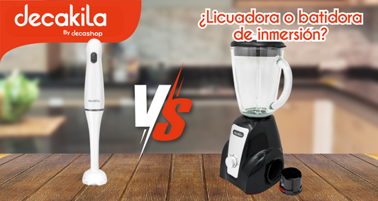 ¿Licuadora o batidora de inmersión? Conoce sus diferencias y elige la ideal para tu cocina