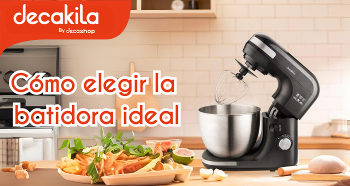 ¿Cómo elegir la mejor batidora?